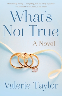 What's Not True - A Novel
